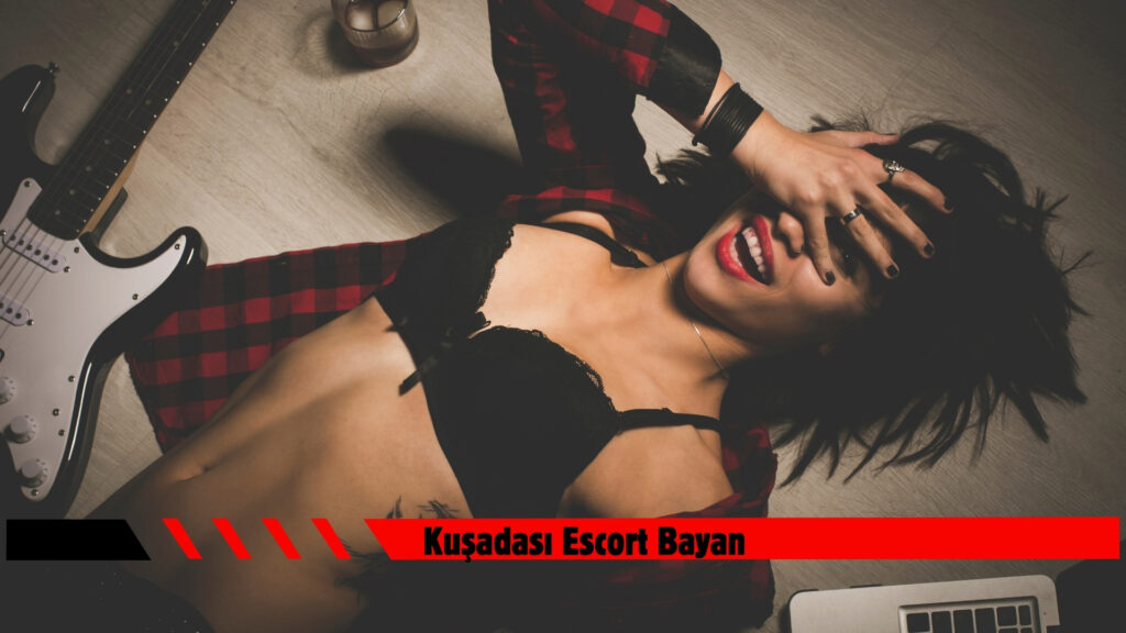 Kuşadası Escort